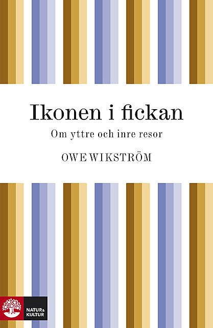 Ikonen i fickan, Owe Wikström
