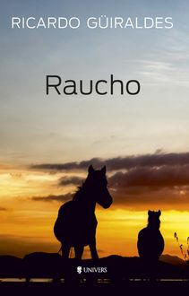 Raucho, Ricardo Güiraldes