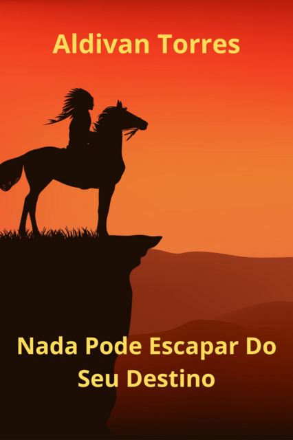Nada Pode Escapar Do Seu Destino, ALDIVAN TORRES