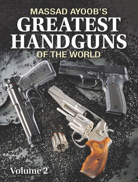 Massad Ayoob's Greatest Handguns of the World Volume II, Massad Ayoob