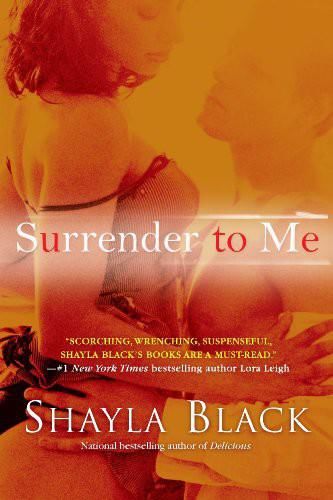 Surrender to Me 4, Shayla Black