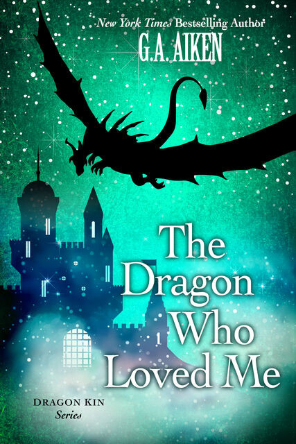 The Dragon Who Loved Me, G.A. Aiken