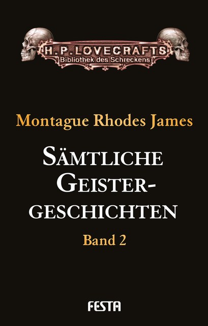 Sämtliche Geistergeschichten, James Montague, M.R. James