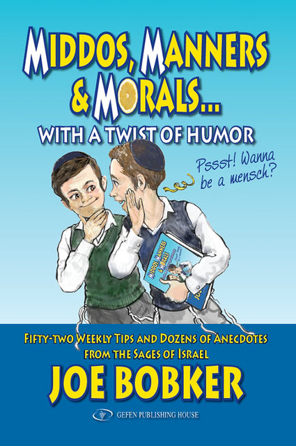Middos, Manners & Morals with a Twist of Humor, Joe Bobker