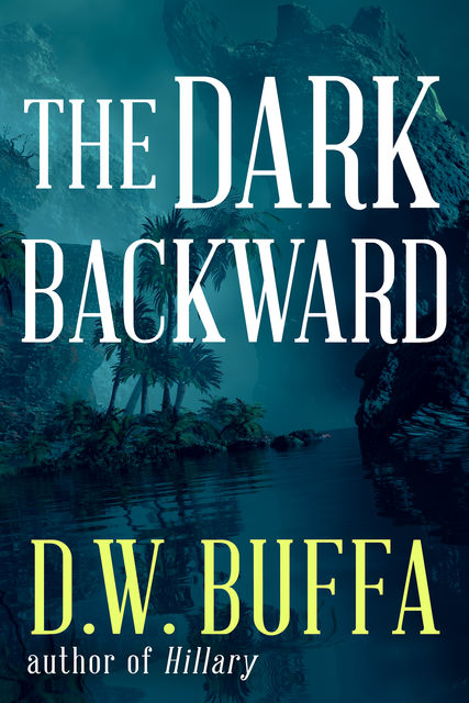 The Dark Backward, D.W. Buffa
