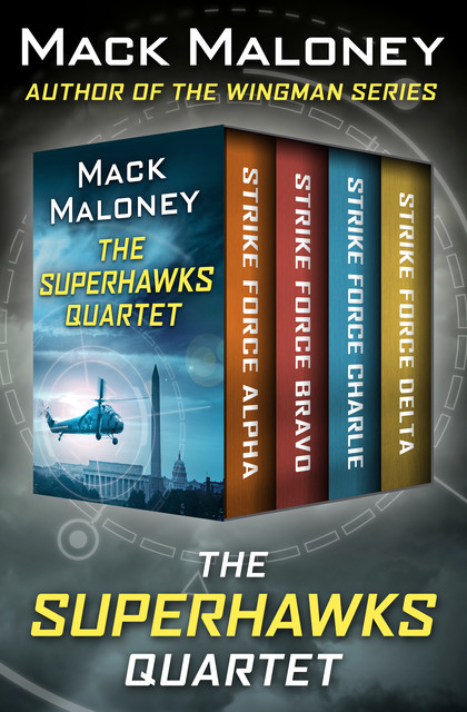 The SuperHawks Quartet, Mack Maloney