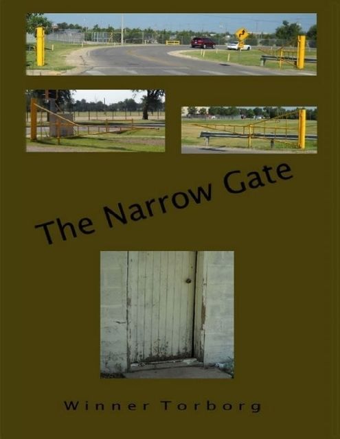 The Narrow Gate, Winner Torborg
