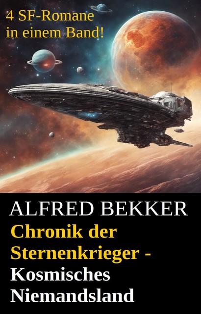 Chronik der Sternenkrieger – Kosmisches Niemandsland, Alfred Bekker