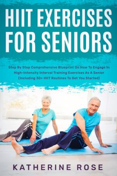 HIIT Exercises For Seniors, Katherine Rose
