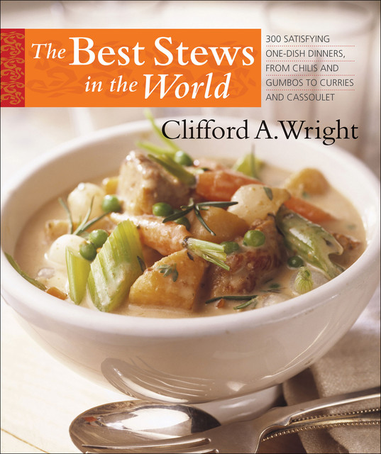The Best Stews in the World, Clifford A. Wright