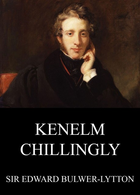 Kenelm Chillingly, Edward Bulwer-Lytton