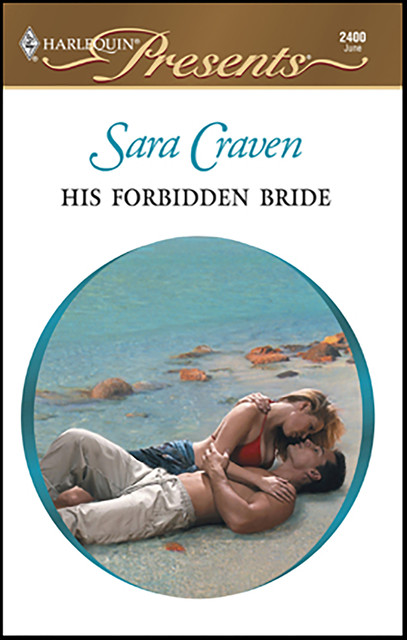 His Forbidden Bride, Sara Craven