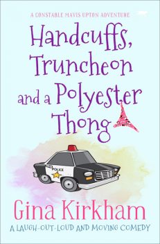 Handcuffs, Truncheon and a Polyester Thong, Gina Kirkham