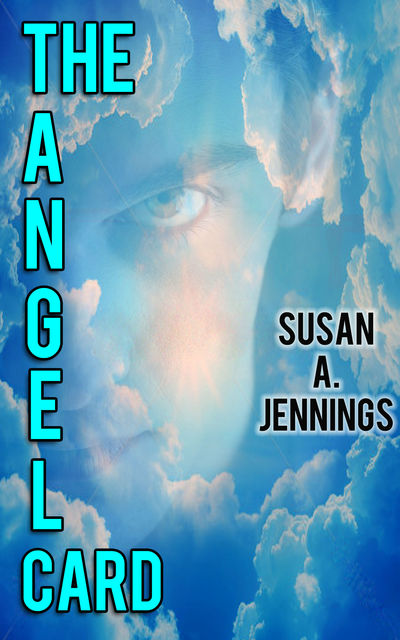 The Angel Card, Susan A Jennings