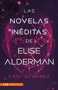 Las novelas inéditas de Elise Alderman, Fani Álvarez