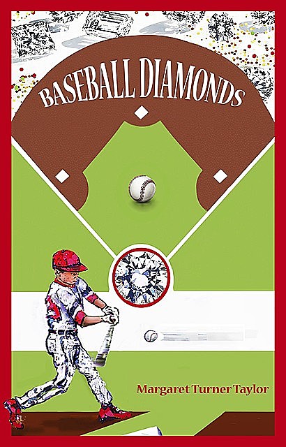 Baseball Diamonds, Margaret Turner Taylor