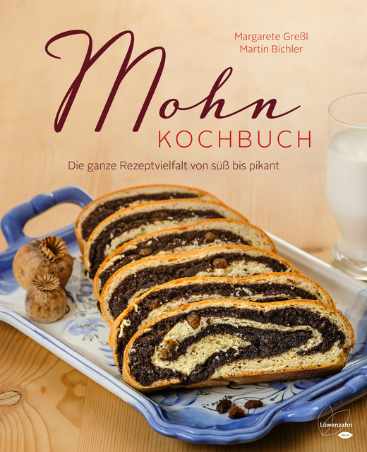 Mohn-Kochbuch, Margarete Greßl, Martin Bichler