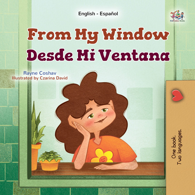 From My Window Desde Mi Ventana, KidKiddos Books, Rayne Coshav