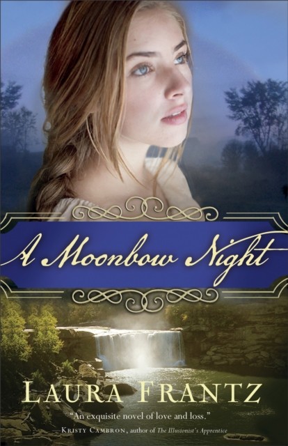 Moonbow Night, Laura Frantz
