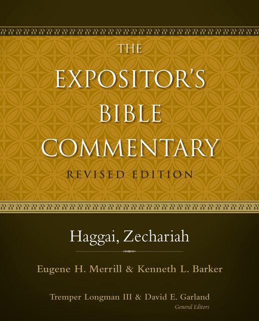 Haggai, Zechariah, Eugene H. Merrill, Kenneth L. Barker