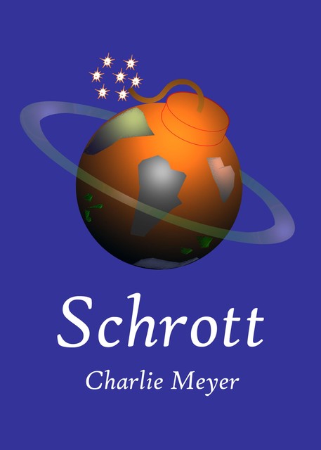 Schrott, Charlie Meyer