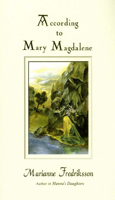 According to Mary Magdalene, Marianne Fredriksson