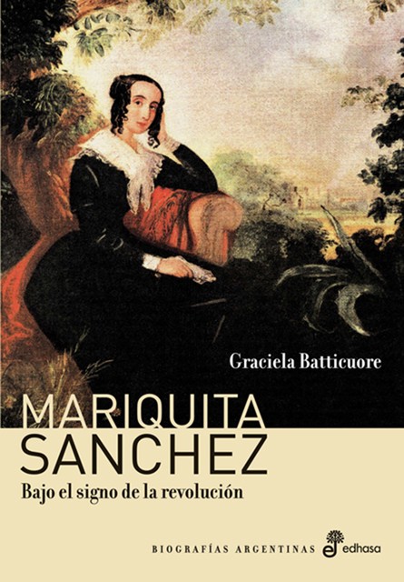 Mariquita Sánchez, Graciela Batticuore