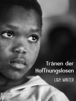 Tränen der Hoffnungslosen, Lisa Winter
