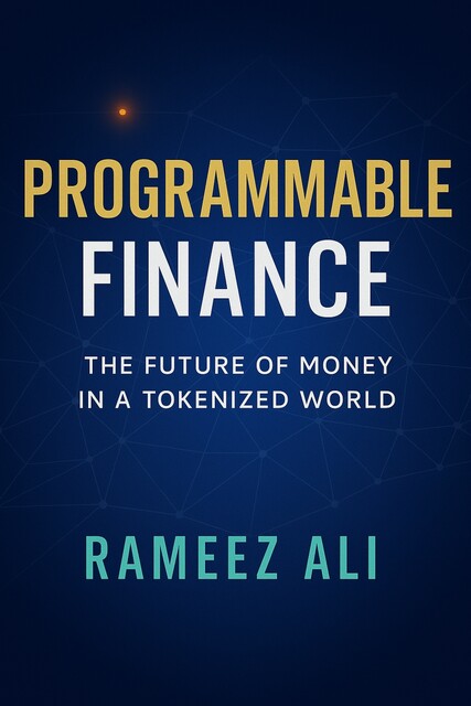 Programmable Finance, Rameez Ali