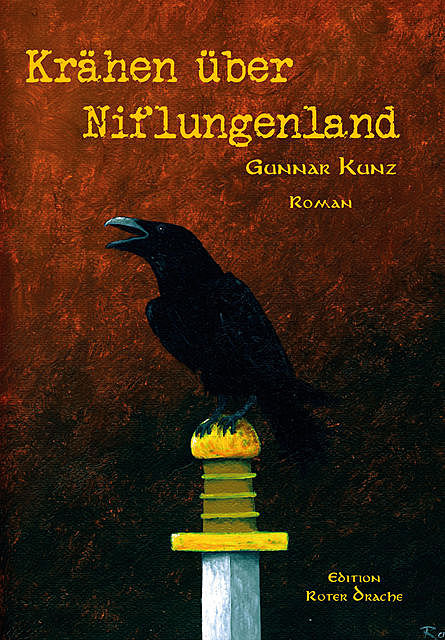 Krähen über Niflungenland, Gunnar Kunz