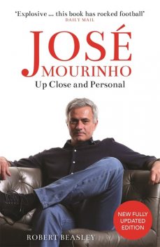 José Mourinho: Up Close and Personal, Robert Beasley