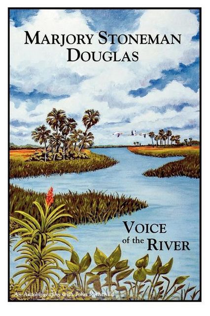 Voice of the River, Marjory Stoneman Douglas