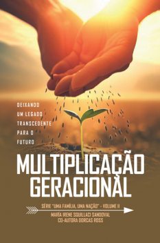 Multiplicação Geracional, Maria Irene Squillaci Sandoval, Dorcas Ross