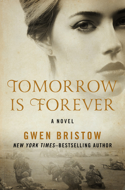 Tomorrow Is Forever, Gwen Bristow