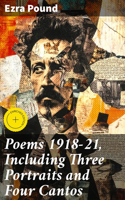 Poems 1918–21, Including Three Portraits and Four Cantos, Ezra Pound