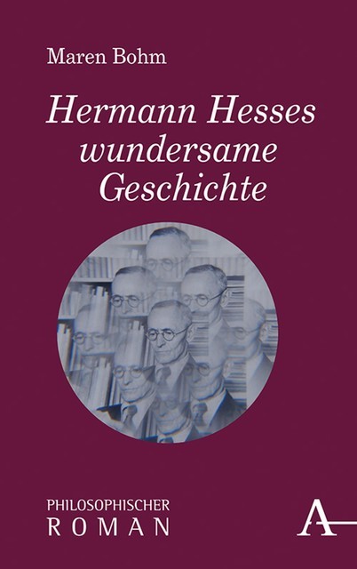 Hermann Hesses wundersame Geschichte, Maren Bohm