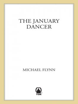 The January Dancer, Michael Flynn