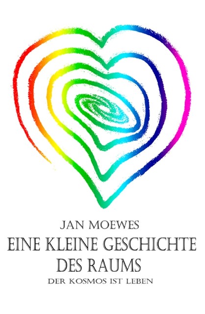 Eine kleine Geschichte des Raums, Jan Moewes