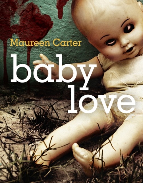 Baby Love, Maureen Carter