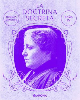 La doctrina secreta, Helena Petrovna Blavatsky