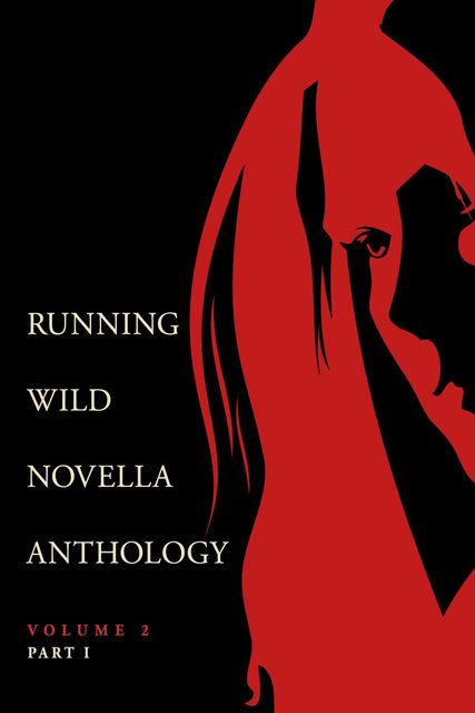 Running Wild Novellas Anthology Volume 2, Ben White, Christa Miller