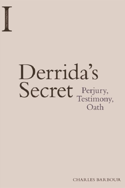 Derrida's Secret, Charles Barbour