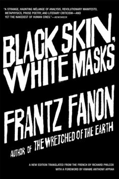 Black Skin, White Masks, Frantz Fanon