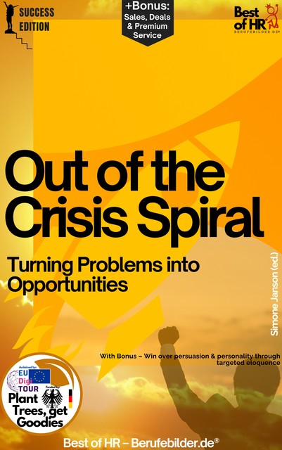 Out of the Crisis Spiral – Turning Problems into Opportunities, Simone Janson