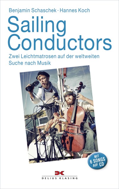 Sailing Conductors, Hannes Koch, Benjamin Schaschek