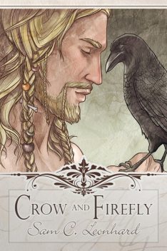 Crow and Firefly, Sam C. Leonhard
