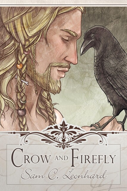Crow and Firefly, Sam C. Leonhard