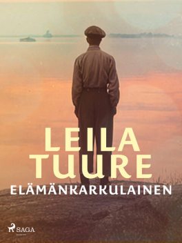 Elämänkarkulainen, Leila Tuure