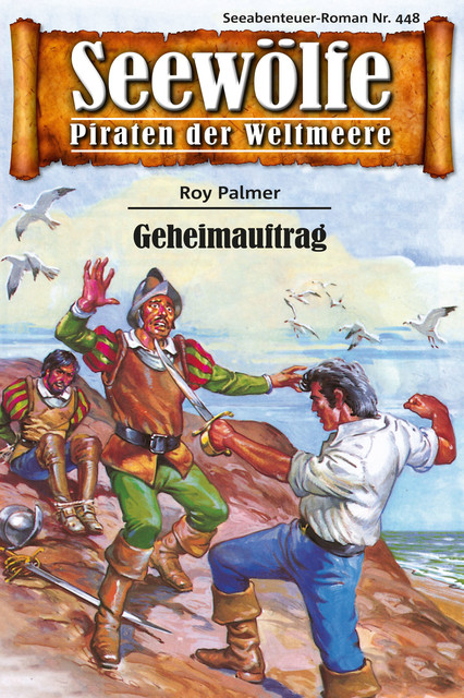 Seewölfe – Piraten der Weltmeere 448, Roy Palmer