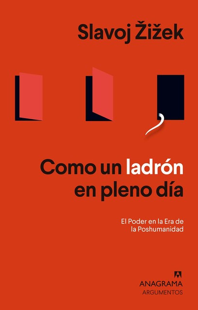 Como un ladrón en pleno día, Slavoj Zizek